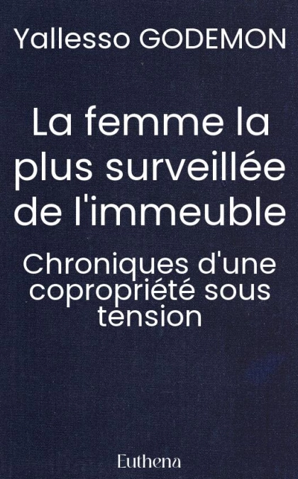 La femme la plus surveillée de l'immeuble
