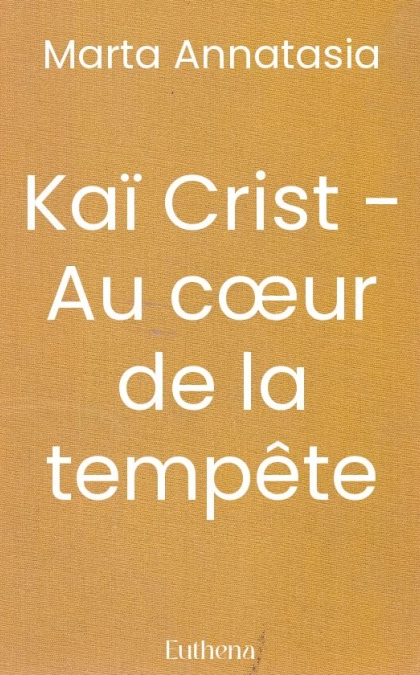 Kaï Crist - Au cœur de la tempête