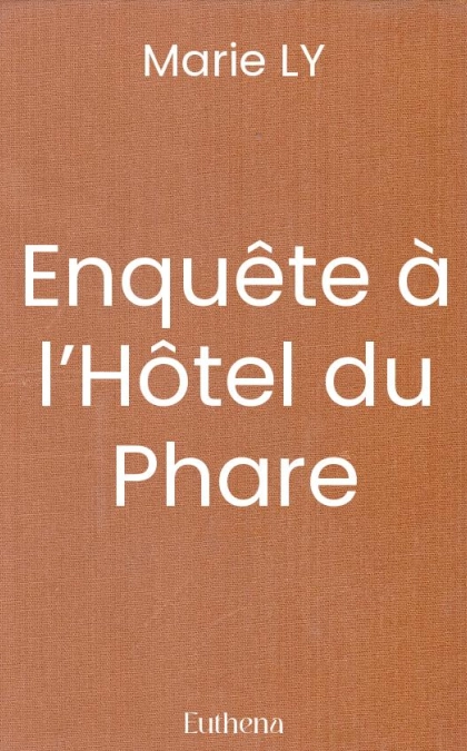 Enquête à l’Hôtel du Phare