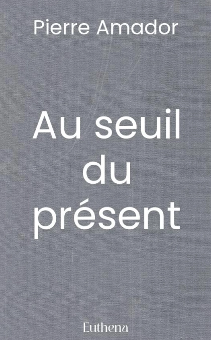 Au seuil du présent