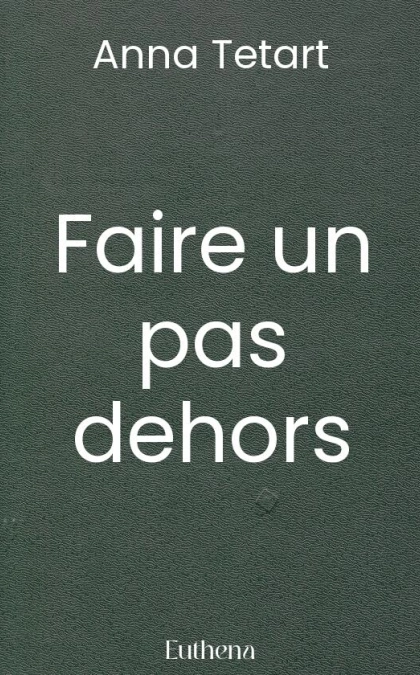 Faire un pas dehors