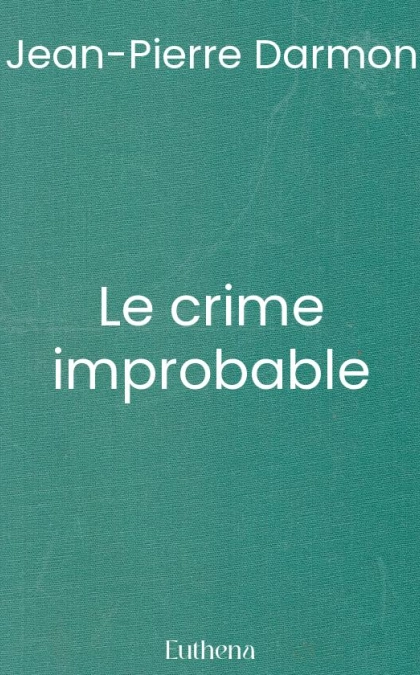 Le crime improbable