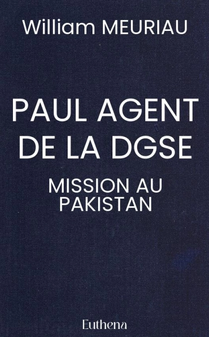 PAUL AGENT DE LA DGSE