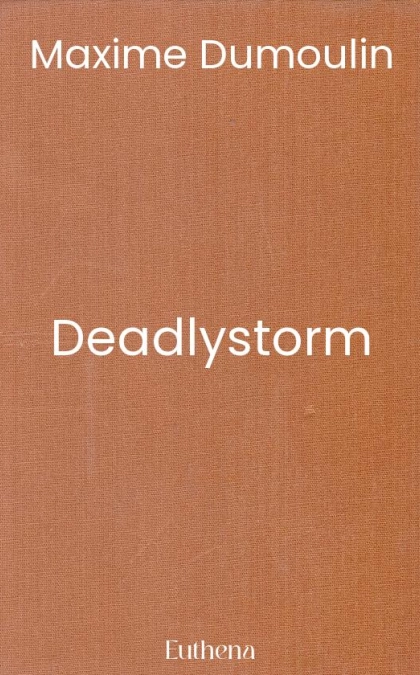 Deadlystorm