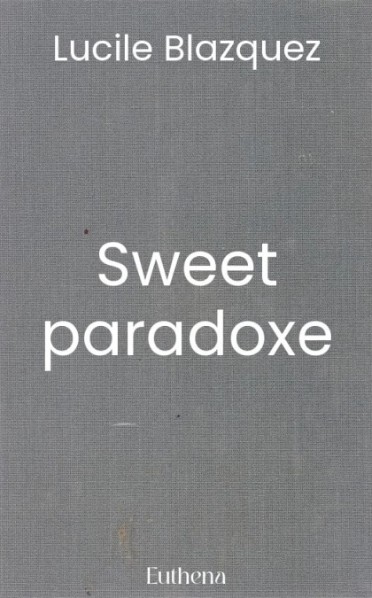Sweet paradoxe