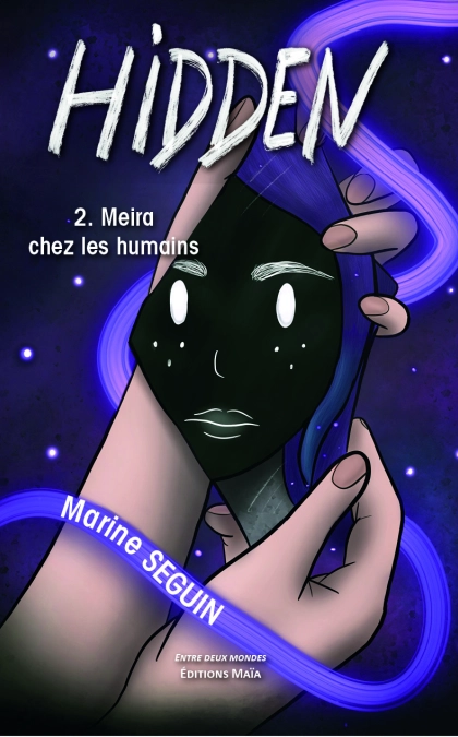 Hidden Tome 2 : Meira chez les humains (Marine Seguin)