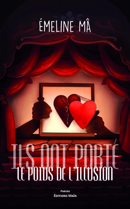 Ils ont porté le poids de l’illusion - Emeline Mâ