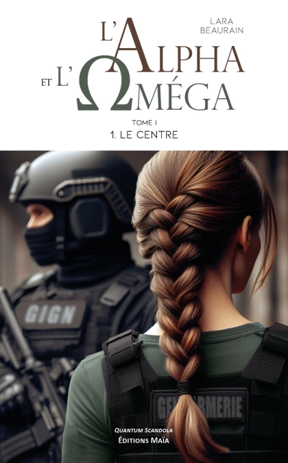 L'Alpha et l'Oméga I - Lara Beaurain