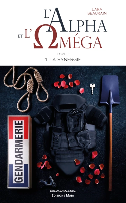 L'Alpha et l'Oméga - Tome II - 1. La Synergie - Lara Beaurain