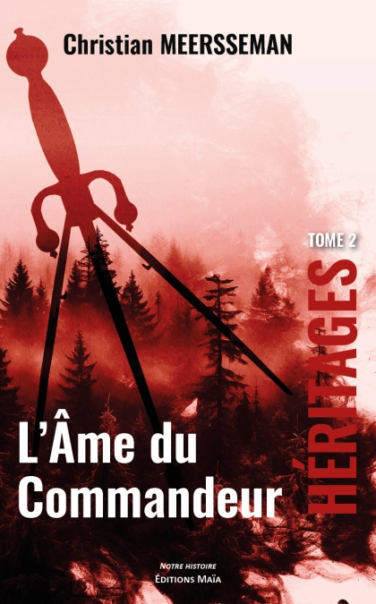 L’Âme du commandeur - Héritages - Tome 2 - Christian Meersseman