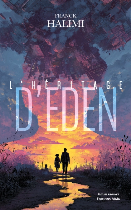 L’héritage d’Eden - Franck Halimi