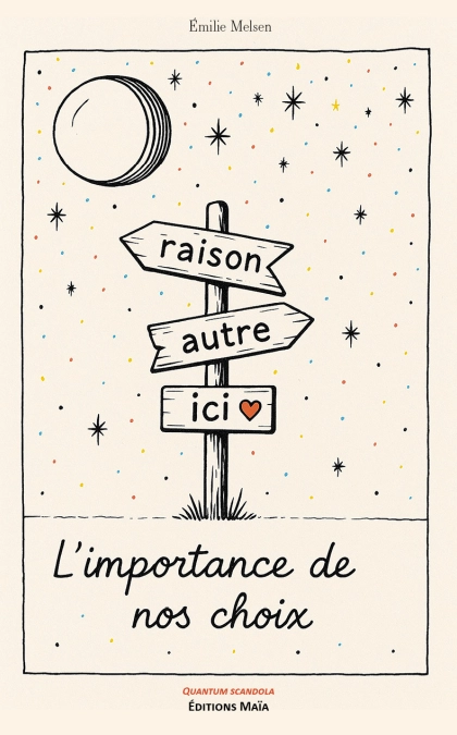 L’importance de nos choix