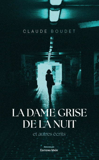 LA DAME GRISE DE LA NUIT - et Autres récits
