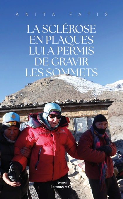 La Sclérose en Plaques lui a permis de gravir les sommets