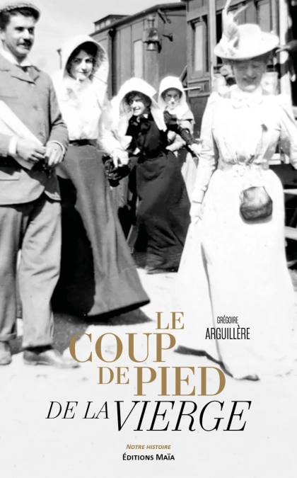 LE COUP DE PIED DE LA VIERGE