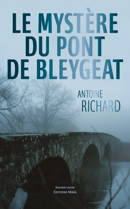 Le Mystère du pont de Bleygéat