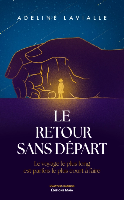 Le retour sans départ - Adeline Lavialle