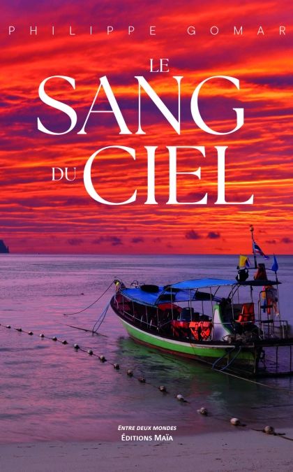 LE SANG DU CIEL - Philippe GOMAR