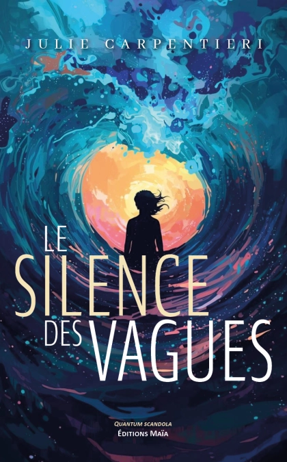 Le Silence des Vagues (Julie CARPENTIERI)