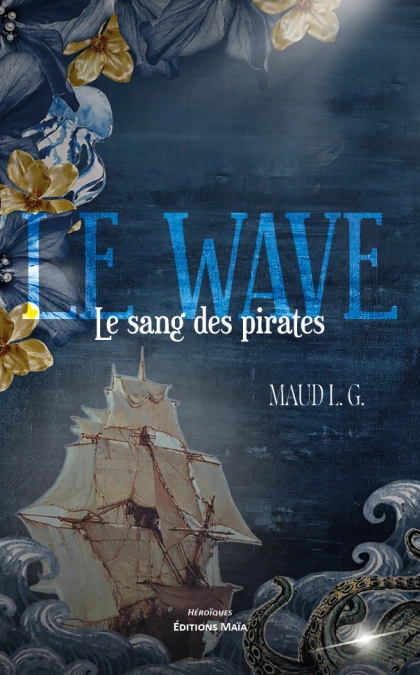 Le Wave: Le sang des pirates