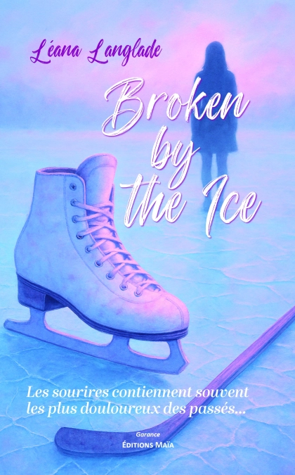 Broken By The Ice (Léana Langlade)