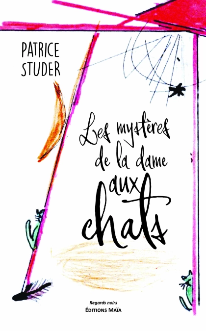 Les mystères de la dame aux chats, Finéas 1 - Patrice Studer