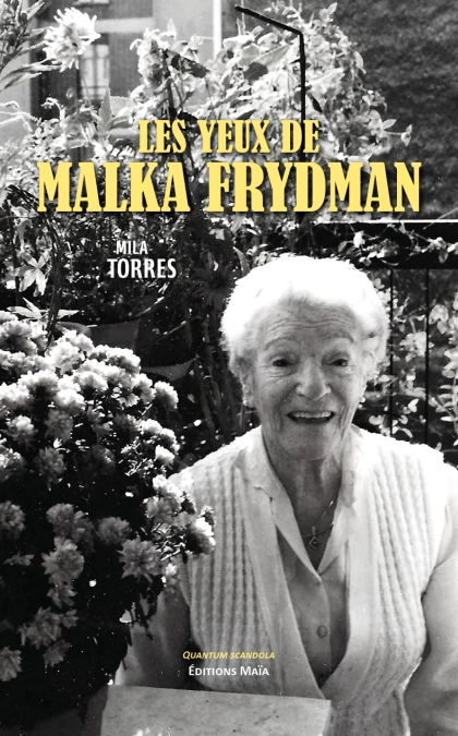 LES YEUX DE MALKA FRYDMAN