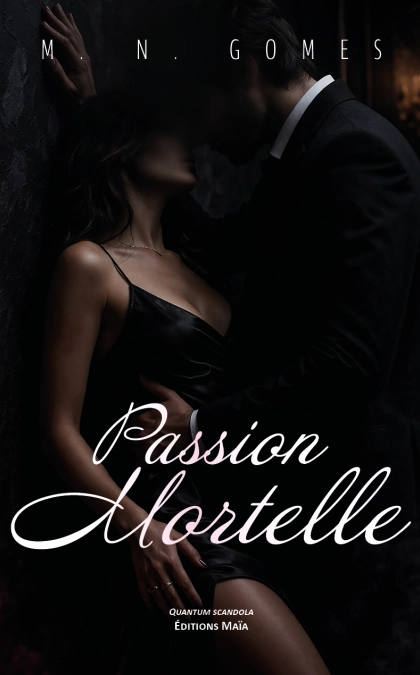 Passion mortelle (M.N GOMES)