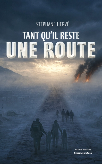 Tant qu'il reste une route