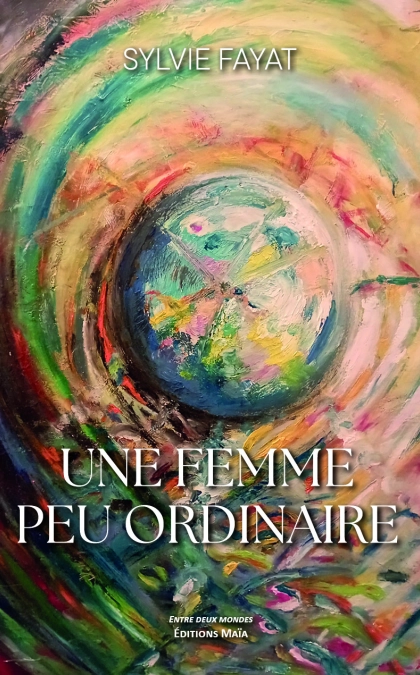 Une femme peu ordinaire - Sylvie Fayat
