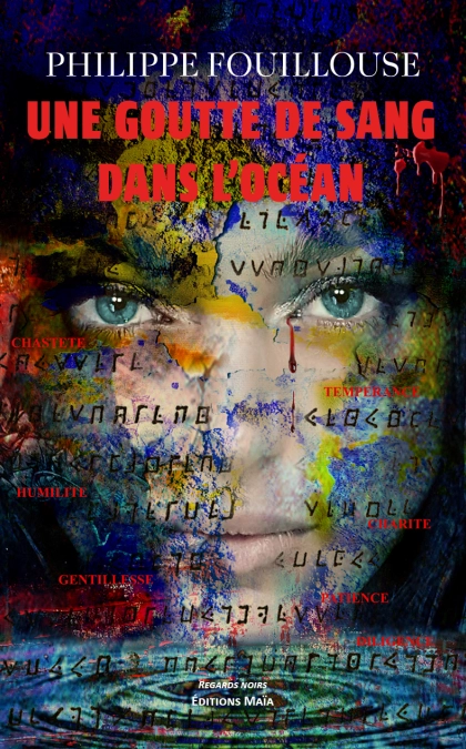 Une goutte de sang dans l’océan (Philippe Fouillouse)