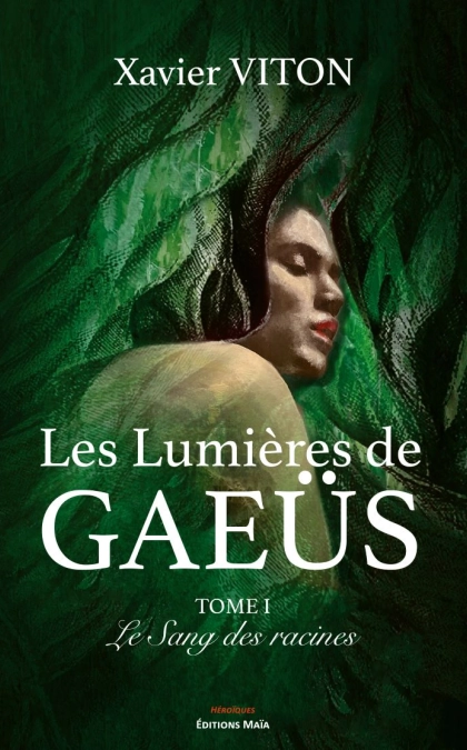 Les Lumières de Gaeüs I - Xavier Viton