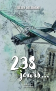 238 jours... - Julien Delhorne