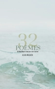32 poèmes - 13 Haïkus conçus en Corse (Alain MIGNON)