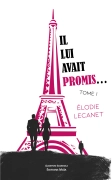 Il lui avait promis… - Elodie Lecanet