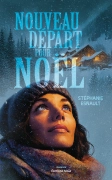 Nouveau départ pour Noël - Stéphanie Esnault