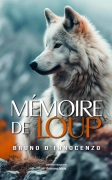 Mémoire de loup - Bruno D’Innocenzo