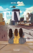 Five, Le trio Isara, Livre II - Michel Altian