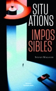 Situations impossibles (Sylvain Mallouhi)