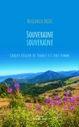 Souveraine souveraine, Chaque région de France est une femme - Benjamin Brial