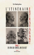 L’itinéraire extravagant, Tome 3, En fin de conte, on en rit - Eric Henderycksen