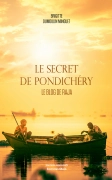 Le secret de Pondichéry – Le voyage de Raja - Brigitte DUMOULIN MINGUET