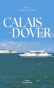 Calais-Dover - Simon Handtschoewercker