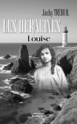 Les déracinés, Louise (Jacky Trébuil)