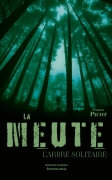 La meute - L'arbre solitaire (Typhène Picot)