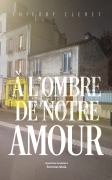 A l'ombre de notre amour