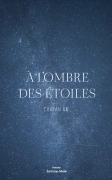 A l’ombre des étoiles