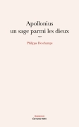 Apollonius, un sage parmi les Dieux - Philippe Deschamps