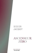 Ascenseur zéro - Quand le contrôle devient une arme (Didier JACQUOT)