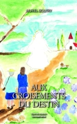 Aux croisements du destin (Muriel Boutry)